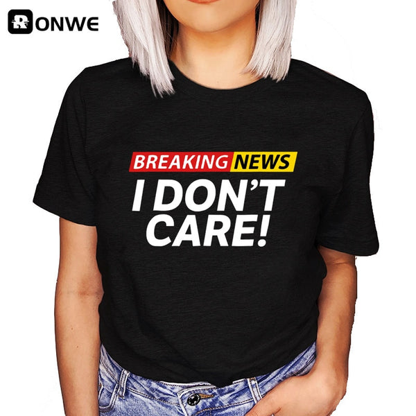 Women Funny Graphic Black Breaking New I don't Care T-Shirt