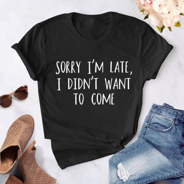 t want to come print women casual funny t shirt