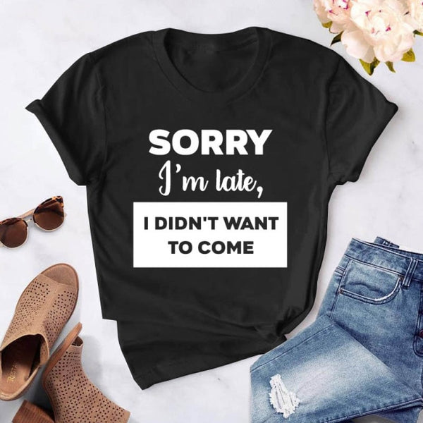 t want to come print women casual funny t shirt